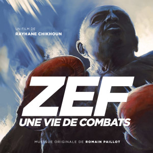 Album ZEF, une vie de combats (Bande originale du documentaire) from 