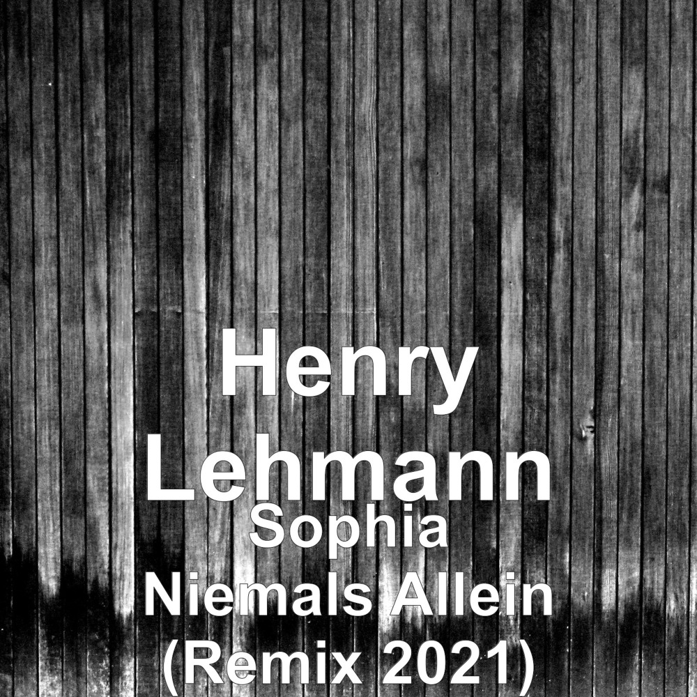 Sophia Niemals Allein (Remix 2021)