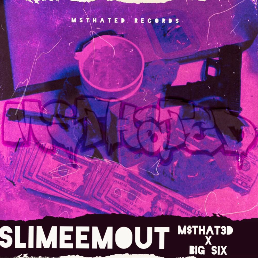 Slime Em Out (feat. Big Six) (Explicit)
