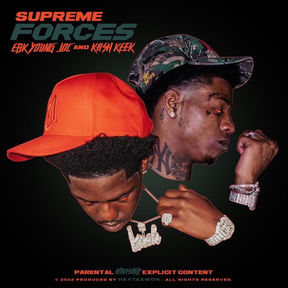 Supreme Forces (feat. EBK Young Joc & Kash Keek) (Explicit)