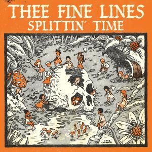 Thee Fine Lines的專輯Splittin' Time