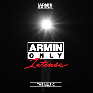Armin Van Buuren的專輯Armin Only - Intense "The Music" (Mixed by Armin van Buuren)