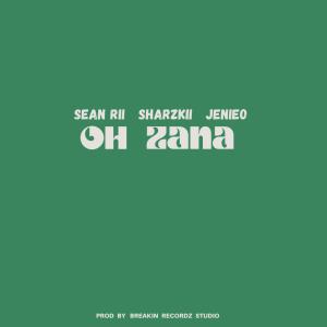 ดาวน์โหลดและฟังเพลง OH ZANA พร้อมเนื้อเพลงจาก Sean RII