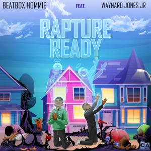 Beatbox Hommie的专辑RAPTURE READY