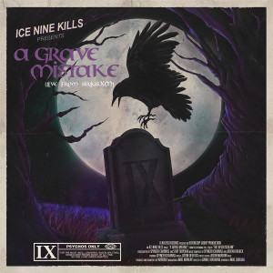 收聽Ice Nine Kills的A Grave Mistake (Live From SiriusXM)歌詞歌曲