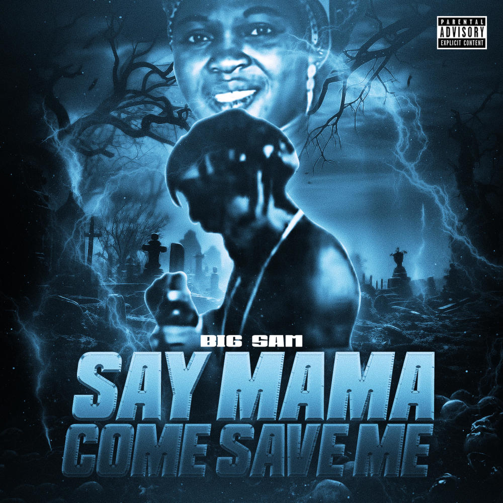 Say Mama Come Save Me (Explicit)