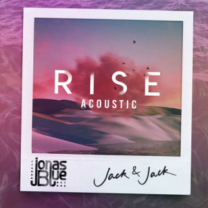 收聽Jonas Blue的Rise (Acoustic)歌詞歌曲