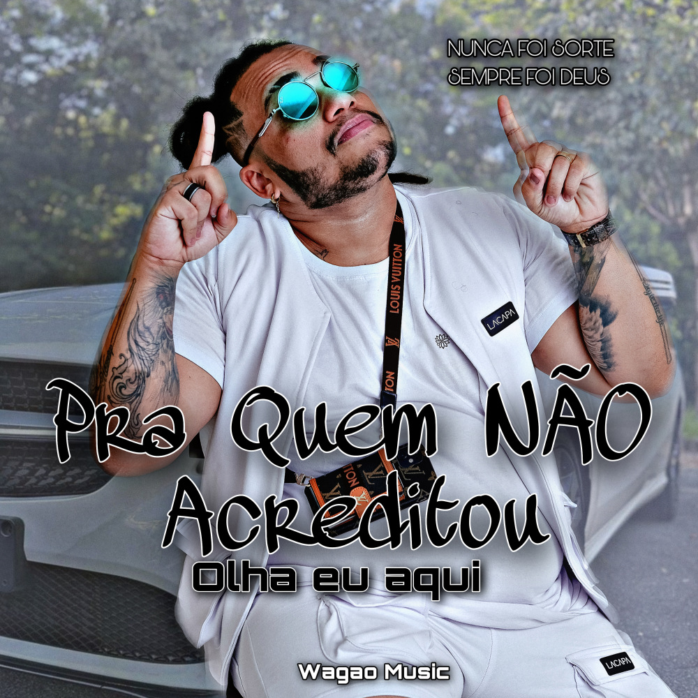 Pra Quem Não Acreditou Olha Eu Aqui