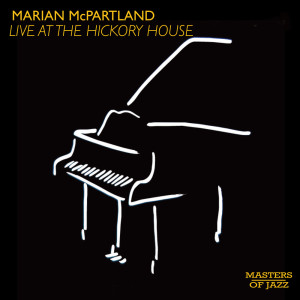 Album Marian McPartland at the Hickory House oleh Marian McPartland