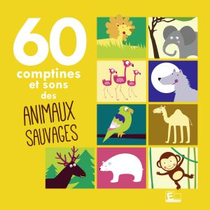 Sarah Thaïs的專輯60 comptines et sons des animaux sauvages