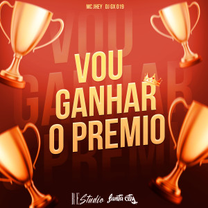 收聽DJ GX 019的Vou Ganhar o Premio (Explicit)歌詞歌曲