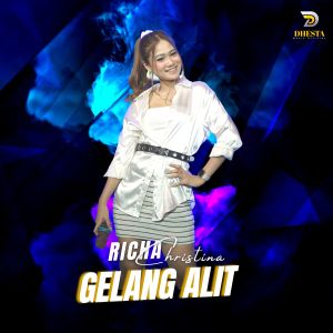 Listen to Gelang Alit song with lyrics from Richa Christina
