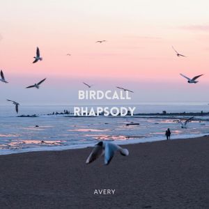 Avery的專輯Birdcall Rhapsody