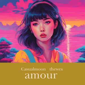 收聽Casualmoon的Amour (feat. thewes)歌詞歌曲