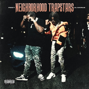 Neighborhood Trapstars (Explicit)