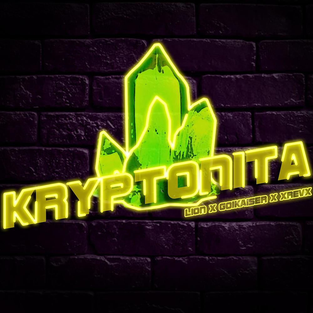 Kriptonita (feat. X R E V X & Goikaiser) (Explicit)