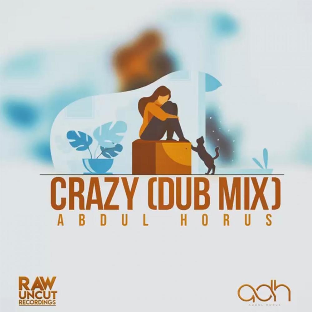 Crazy (Dub Mix)