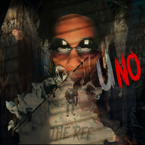 Album Uno (Explicit) from The Ref