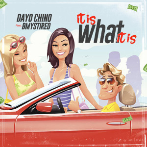 Listen to It Is What It Is song with lyrics from Dayo Chino