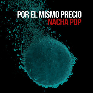 Nacha Pop的專輯Por el Mismo Precio