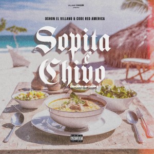 收聽D'shon El Villano的Sopita E Chivo (Explicit)歌詞歌曲