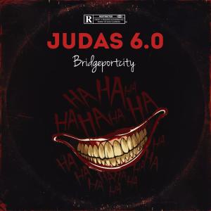 Judas 6.0 (Explicit) dari Bridgeportcity