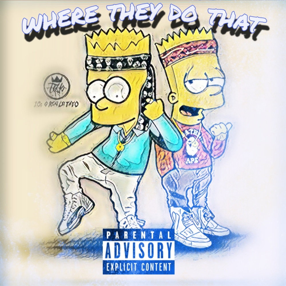 Where they do that (Explicit)