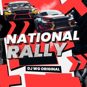 NATIONAL RALLY (Explicit) dari DJ Wg Original