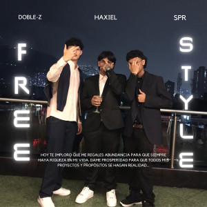 ดาวน์โหลดและฟังเพลง Freestyle #1 (Explicit) พร้อมเนื้อเพลงจาก HAXIEL