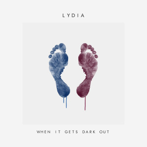 Album When It Gets Dark Out from Lydia