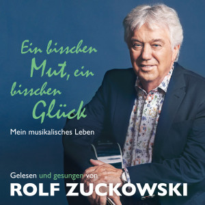Rolf Zuckowski的專輯Ein bisschen Mut, ein bisschen Glück