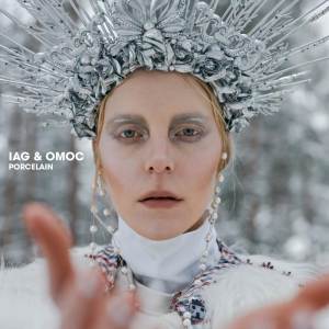 Iag & Omoc的专辑Porcelain