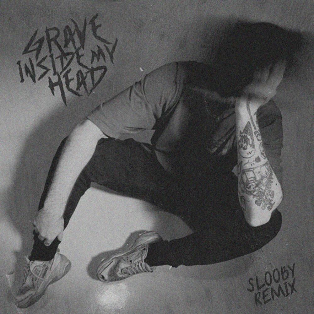 grave inside my head ( Remix) (Explicit) (Remix|Explicit)