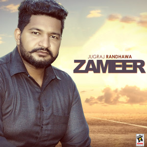 收聽Jugraj Randhawa的Zameer歌詞歌曲