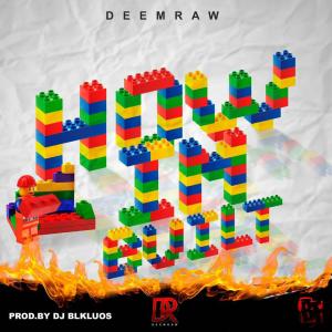 收聽DJ Blkluos的HOW I'M BUILT (feat. DeemRaw|Explicit)歌詞歌曲