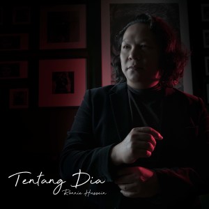 收听Ronnie Hussein的Tentang Dia歌词歌曲