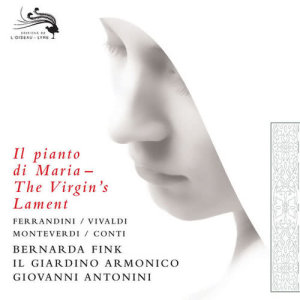 ดาวน์โหลดและฟังเพลง Monteverdi: Pianto della Madonna (sopra Il Lamento d'Arianna) พร้อมเนื้อเพลงจาก Il Giardino Armonico