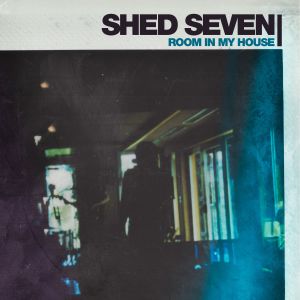 Shed Seven的專輯Room in My House (Edit)