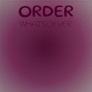 Dengarkan Order Whatsoever lagu dari Chrisn Sento dengan lirik