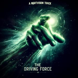 NIGHTVISION的專輯The Driving Force