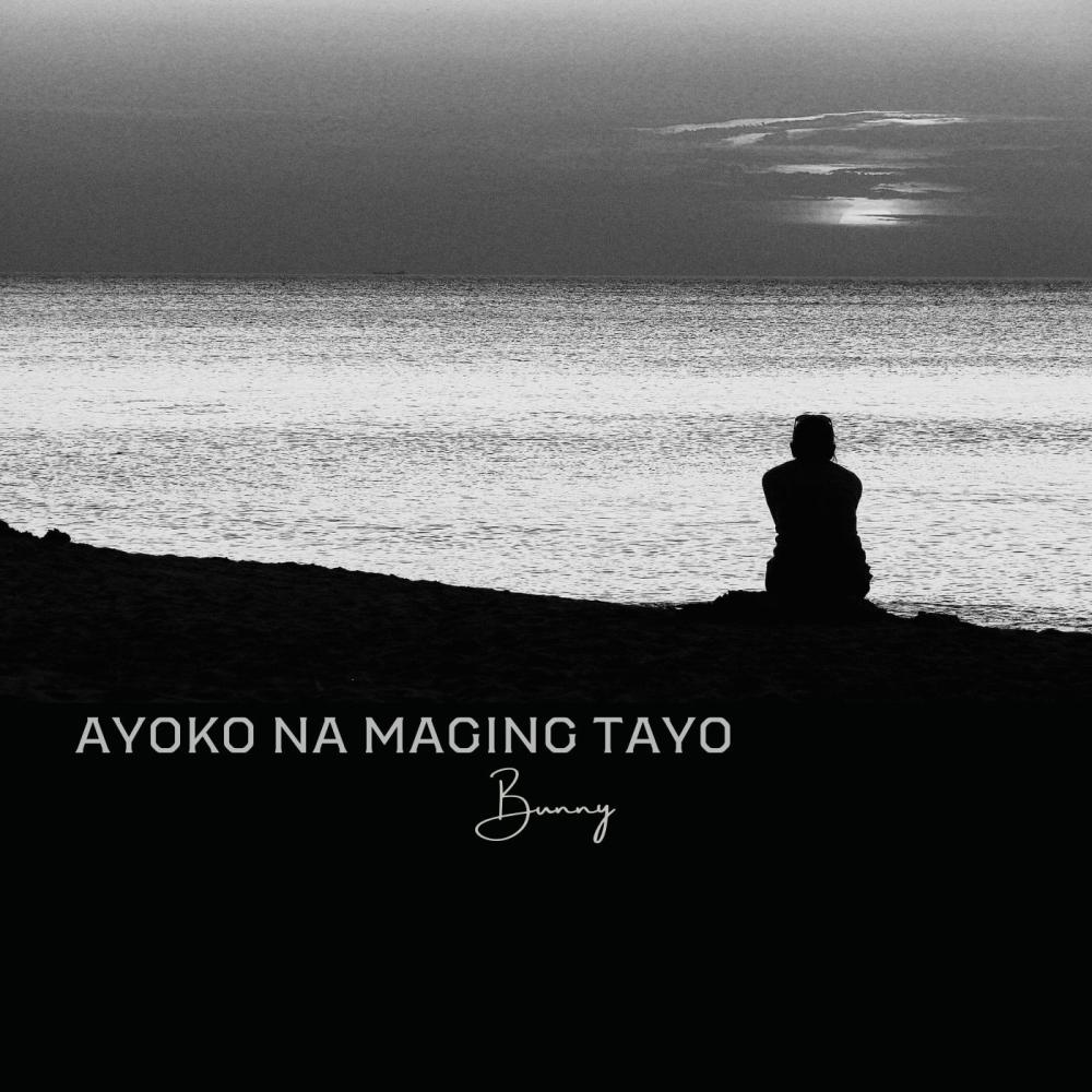 BUNNY (AYOKO NA MAGING TAYO)