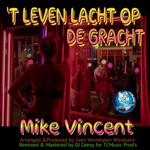 อัลบัม 't Leven Lacht Op de Gracht ศิลปิน Mike Vincent