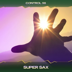 Album Super Sax oleh Control 98