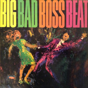 Album Big Bad Boss Beat from The Champs