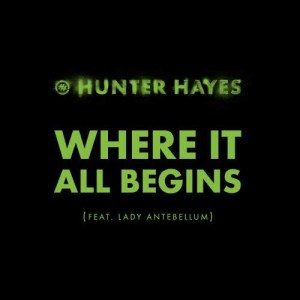 收聽Hunter Hayes的Where It All Begins (feat. Lady Antebellum)歌詞歌曲