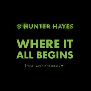 Hunter Hayes的專輯Where It All Begins (feat. Lady Antebellum)