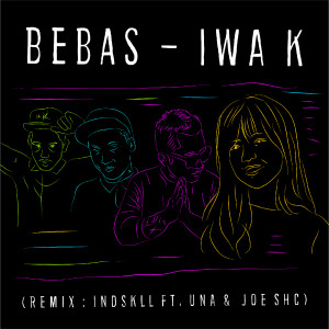 Album Bebas (Remix) oleh Indskll