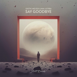 อัลบัม Say Goodbye ศิลปิน DXSTN