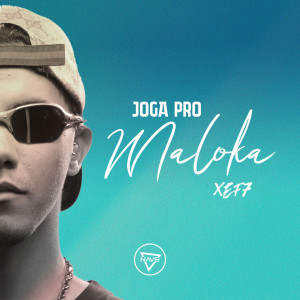 收聽Xef7的Joga Pro Maloka (Explicit)歌詞歌曲