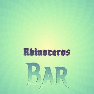 Various的专辑Rhinoceros Bar